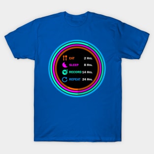 Eat sleep record repeat t shirt. T-Shirt